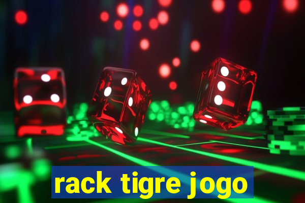 rack tigre jogo